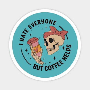 "Coffee Helps" Funny Skeleton Magnet